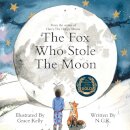 The Fox Who Stole The Moon