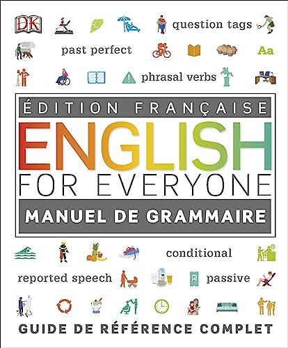 English for Everyone English Grammar Guide : French language edition