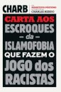 Carta Aos Escroques Da Islamofobia