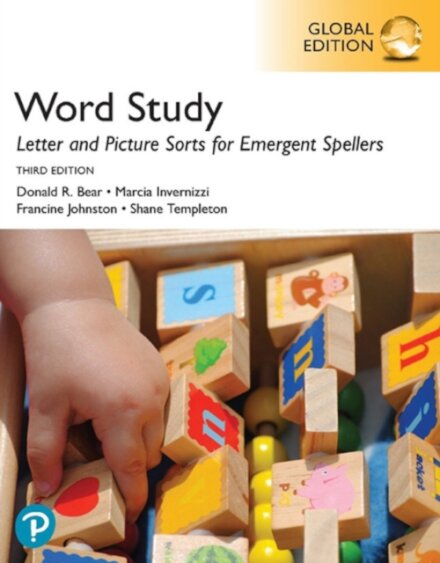 Word Study: Letter and Picture Sorts for Emergent Spellers, Global Edition, 3rd edition