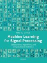 Machine Learning for Signal Processing