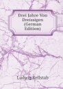 Drei Jahre Von Dreissigen