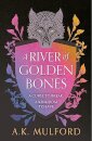 River Of Golden Bones