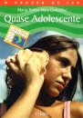 Quase Adolescente