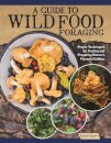 A Guide to Wild Food Foraging