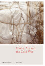 Global Art And The Cold War