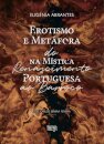 Erotismo e Metáfora na Mística Portuguesa: Do Renascimento ao Barroco