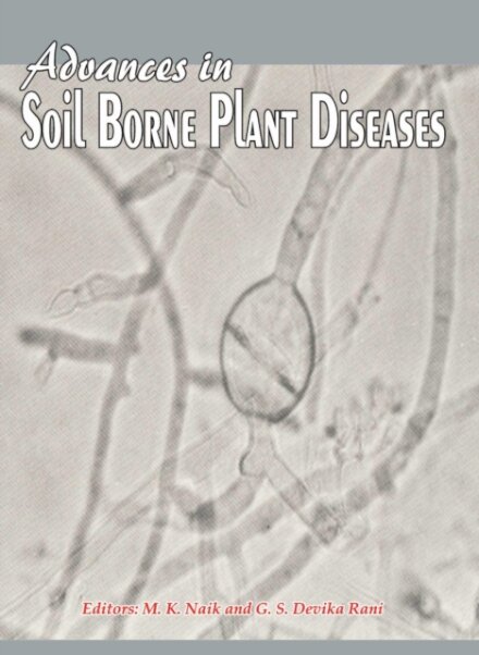 Advances in Soil Borne Plant Diseases