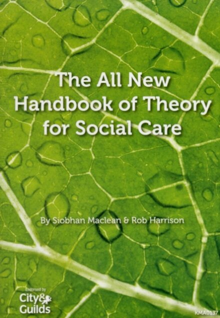 The All New Handbook of Theory for Social Care