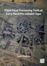 Plant Food Processing Tools at Early Neolithic Gobekli Tepe