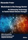 Blockchain in the Energy Sector: An Advancing Technology to Tackle Global Climate Change?