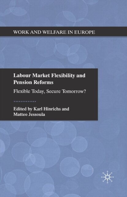 Labour Market Flexibility and Pension Reforms