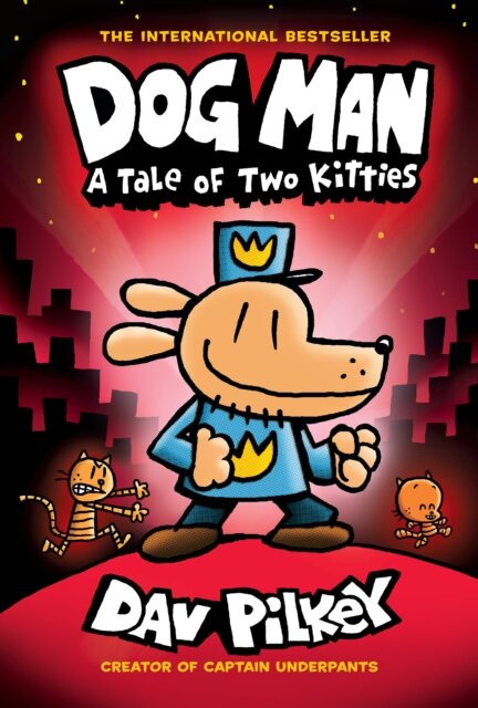 Dog Man 3: A Tale Of Two Kitties