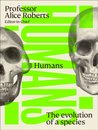 Humans: The Evolution Of A Species