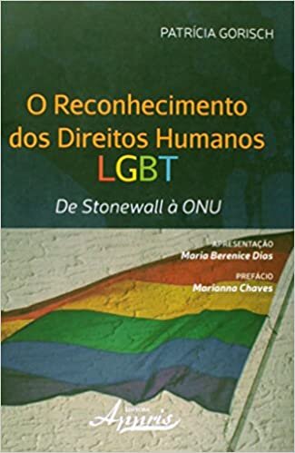 O Reconhecimento Dos Direitos Humanos Lgbt: Stonewall À ONU