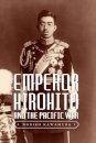 Emperor Hirohito and the Pacific War