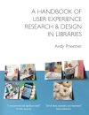 A Handbook of User Experience Research & Design in Libraries