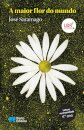 A Maior Flor do Mundo
