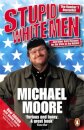 Stupid White Men