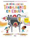 Na Minha Escola Trabalhamos Em Equipa