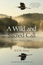 A Wild and Sacred Call