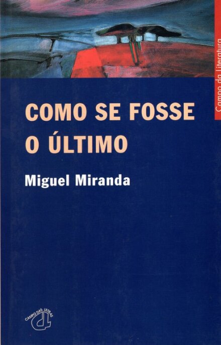 Como Se Fosse O Último