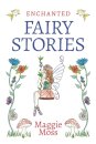 Enchanted Fairy Stories