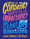 What is Consent? Why is it Important? And Other Big Questions