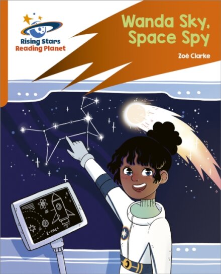 Reading Planet: Rocket Phonics – Target Practice – Wanda Sky, Space Spy – Orange