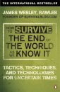 How to Survive The End Of The World As We Know It