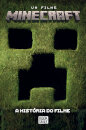 Minecraft: Um Filme Minecraft: A História do Filme