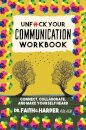 Unfuck Your Communication Workbook