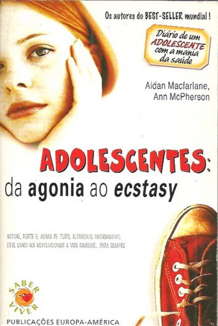Adolescentes: da Agonia ao Ecstasy