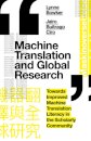 Machine Translation and Global Research