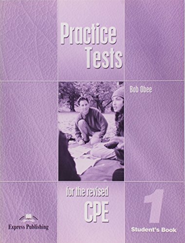 Practice Tests for the Revised CPE 1