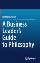 A Business Leader’s Guide to Philosophy