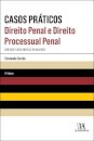 Casos Práticos De Direito Penal E Direito Processual Penal