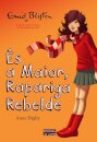 És A Maior, Rapariga Rebelde