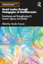 Social Justice through Pedagogies of Multiliteracies