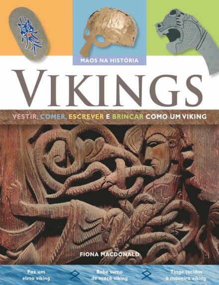 Vikings - Vestir, Comer, Escrever e Brincar como um Viking