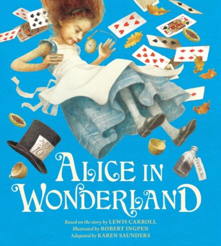 Alice In Wonderland:  Robert Ingpen