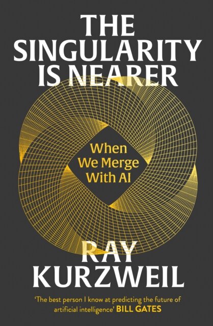 The Singularity Is Nearer