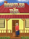 Bristles and Thel