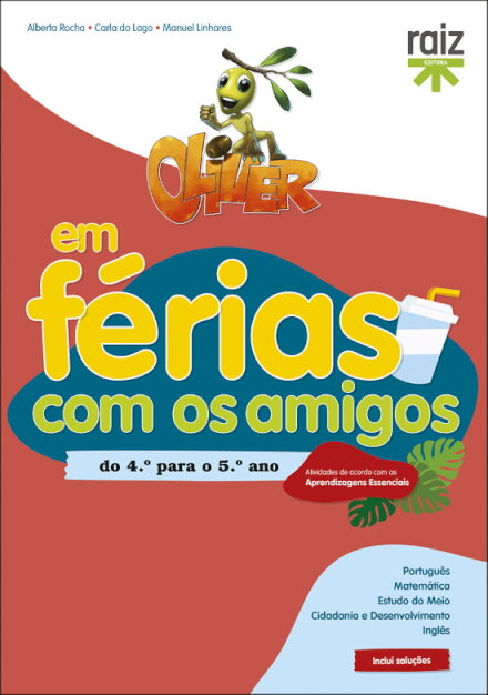 Oliver em Férias com os Amigos - do 4.º para o 5.º ano