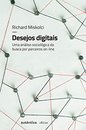 Desejos Digitais: Análise Sociológica Busca Parceiros On-Lin