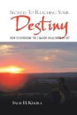 Secrets to Reaching Your Destiny