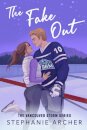 The Fake Out : A Fake Dating Hockey Romance (Vancouver Storm Book 2)