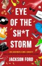 Eye of the Sh*t Storm
