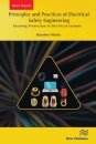 Principles and Practices of Electrical Safety Engineering