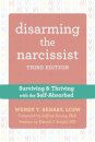 Disarming the Narcissist, Third Edition